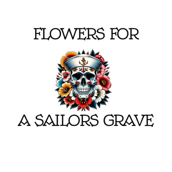 Flowers For A Sailors Grave